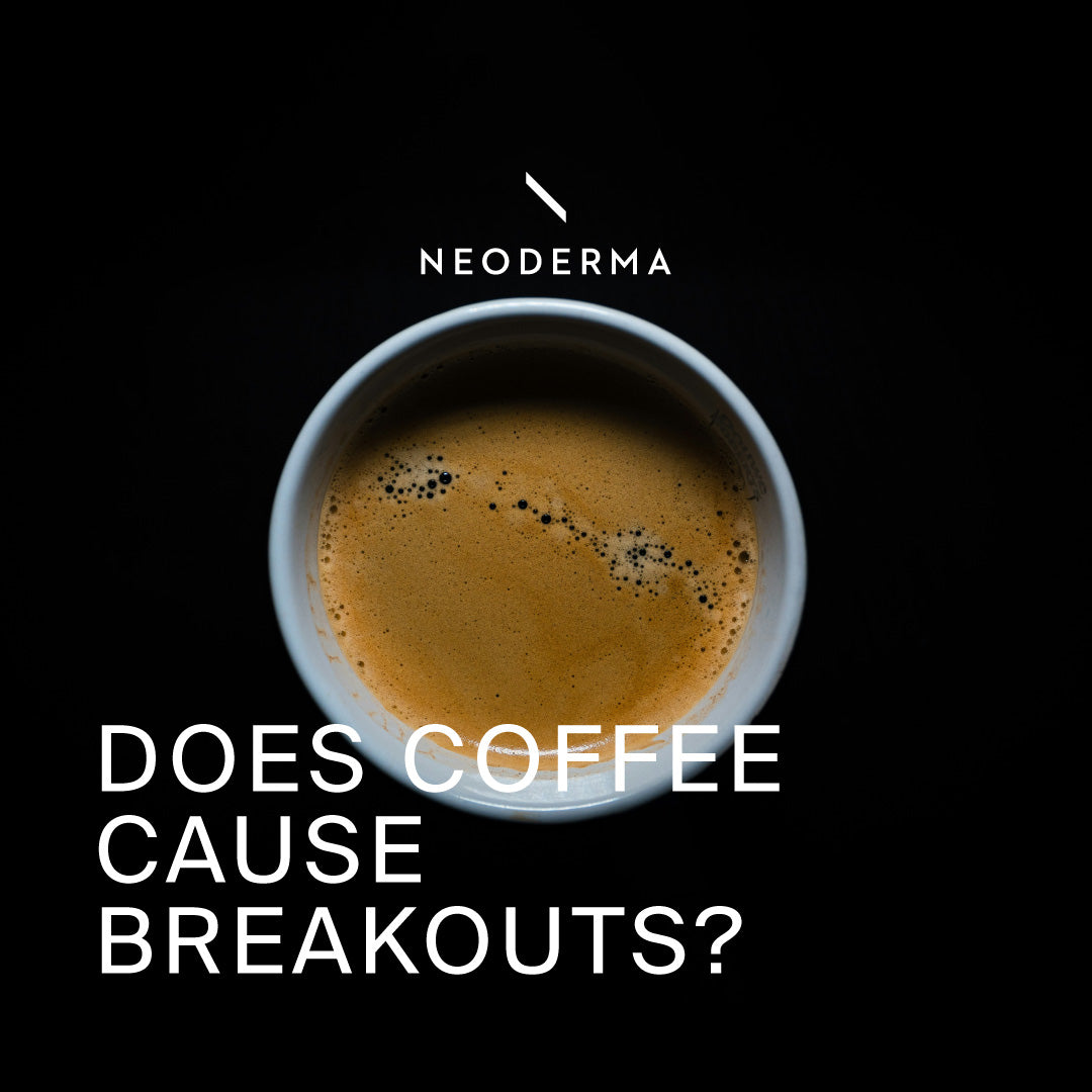 Does Coffee Cause Breakouts? NEODERMA