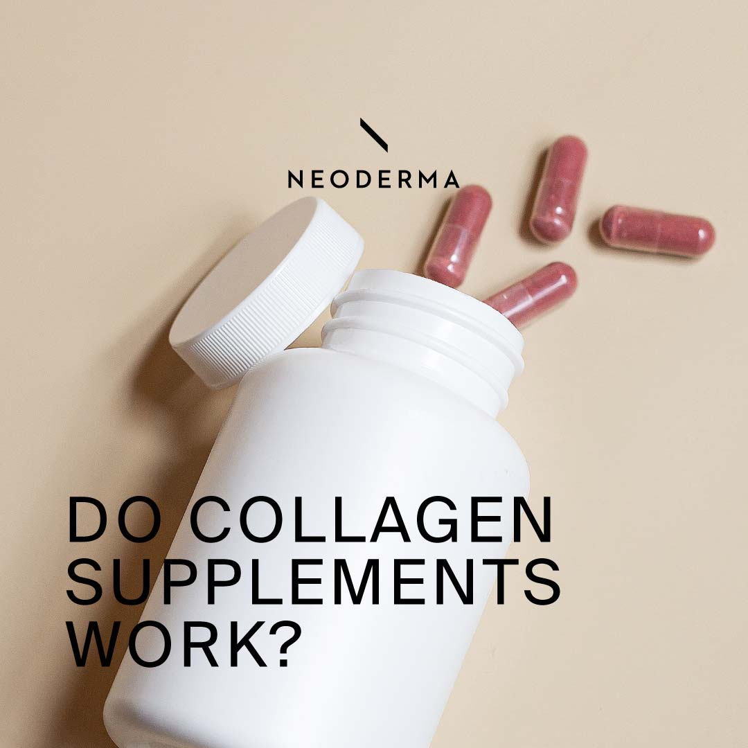 Do Collagen Supplements Work? NEODERMA