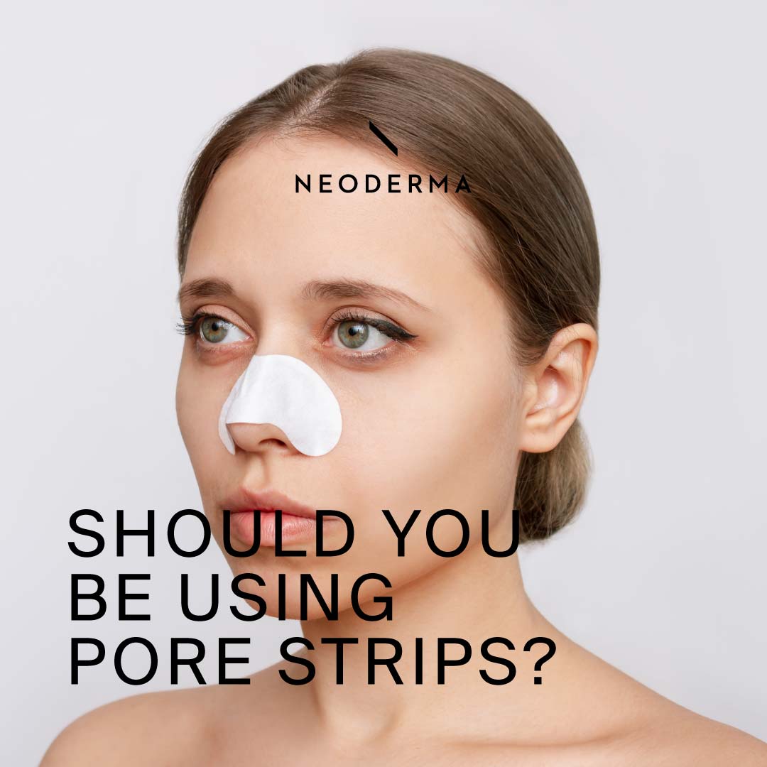 Should You be Using Pore Strips? NEODERMA