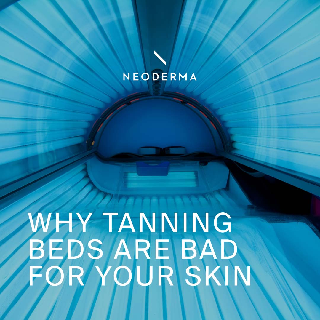 Why Tanning Beds Are bad for Your Skin NEODERMA