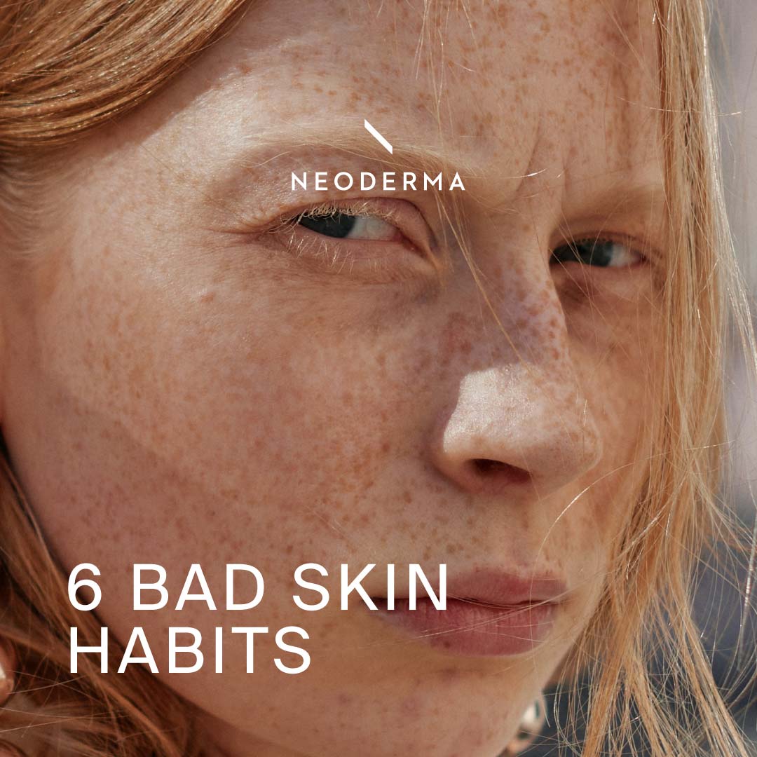 6 Bad Skin Habits