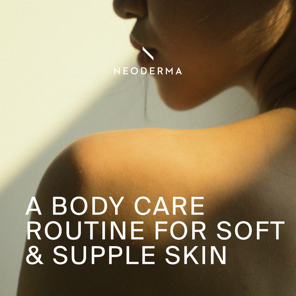 A Body Care Routine for Soft and Supple Skin