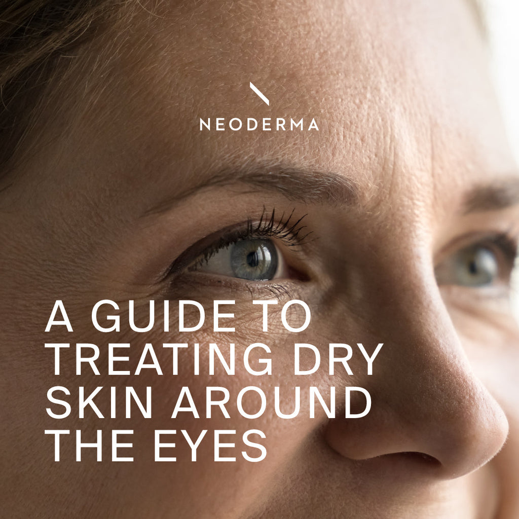 A Guide To Treating Dry Skin Around The Eye