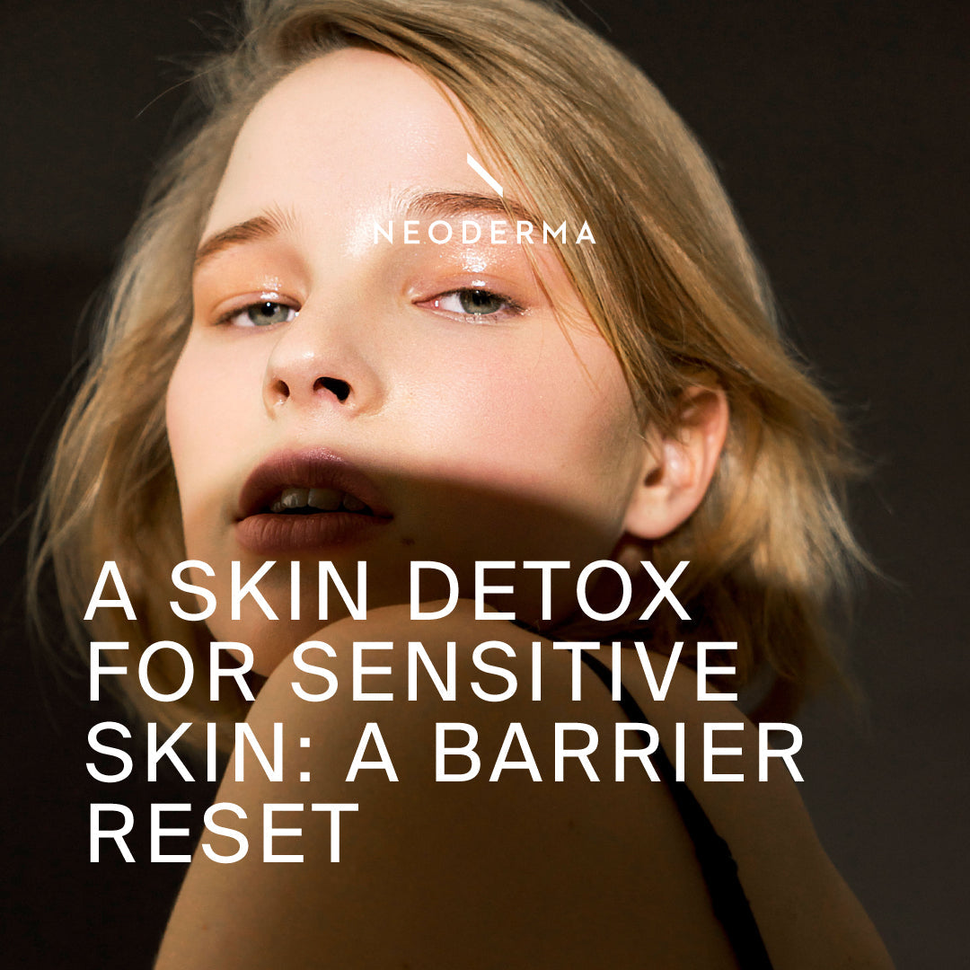 A Skin Detox For Sensitive Skin Might Be The Rest Your Barrier Needs