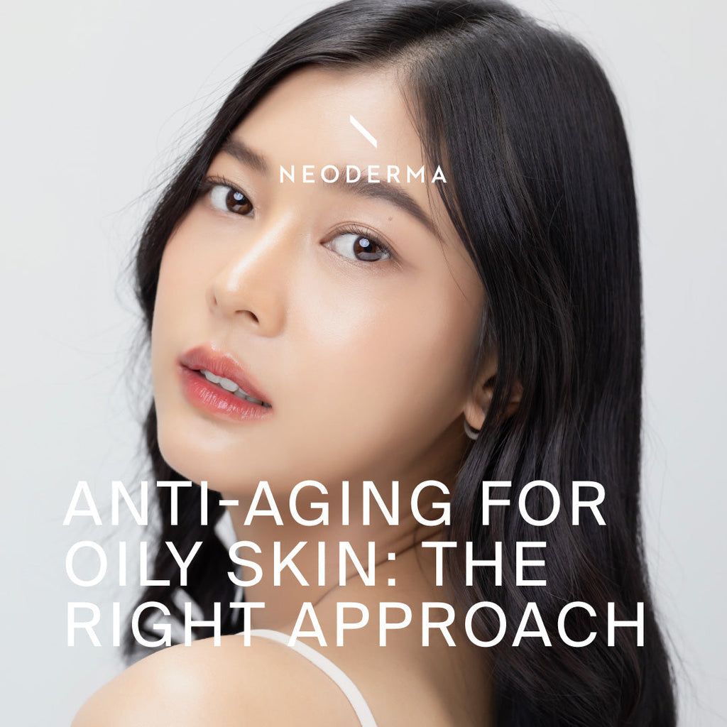 Anti-Aging For Oily Skin: Why Its's Different And How To Get It Right