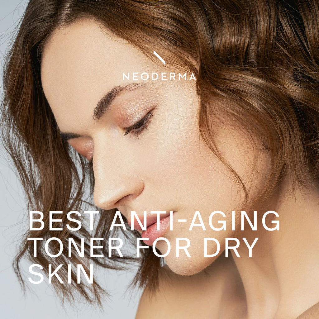 Best Anti-Aging Toner For Dry Skin