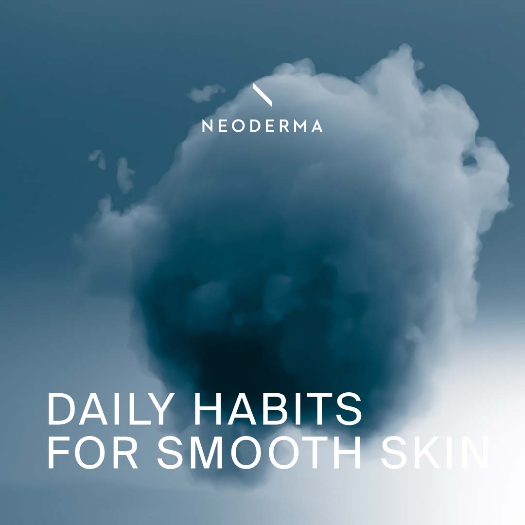 Daily Habits For Smooth Skin