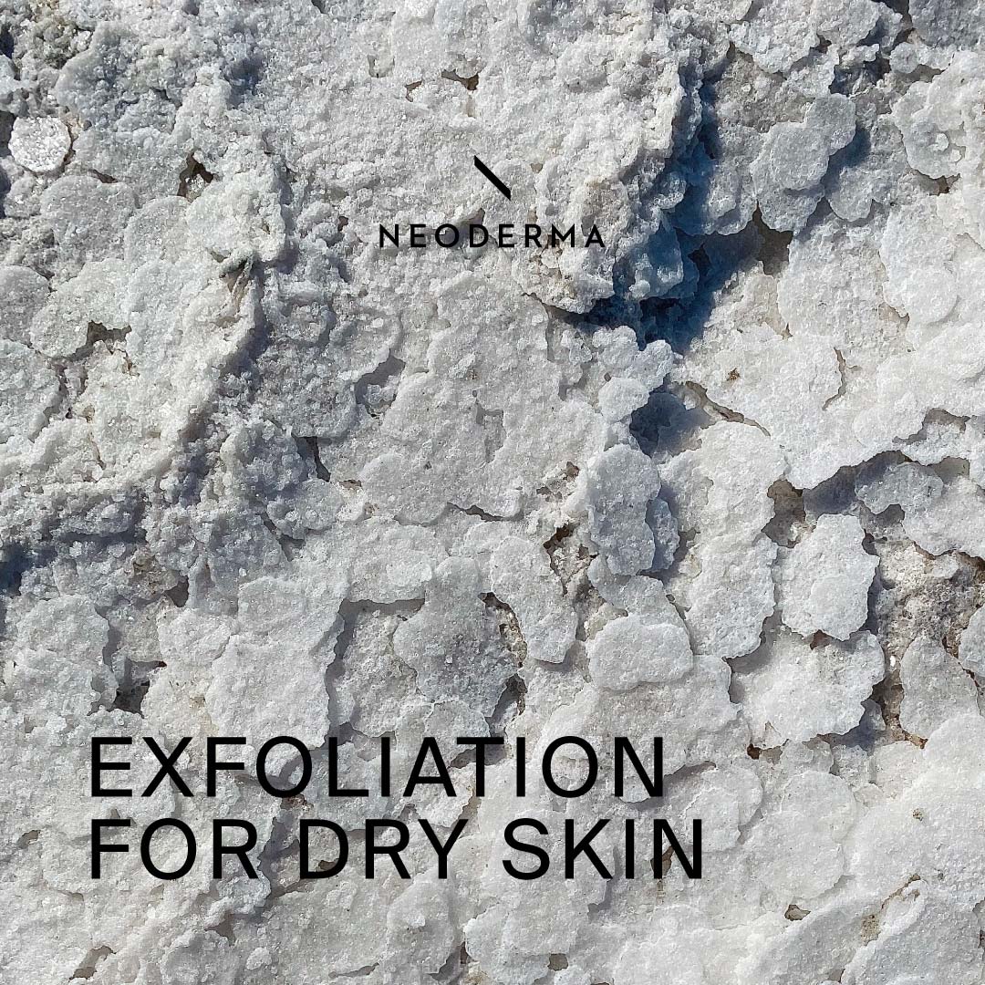 Exfoliation for Dry Skin