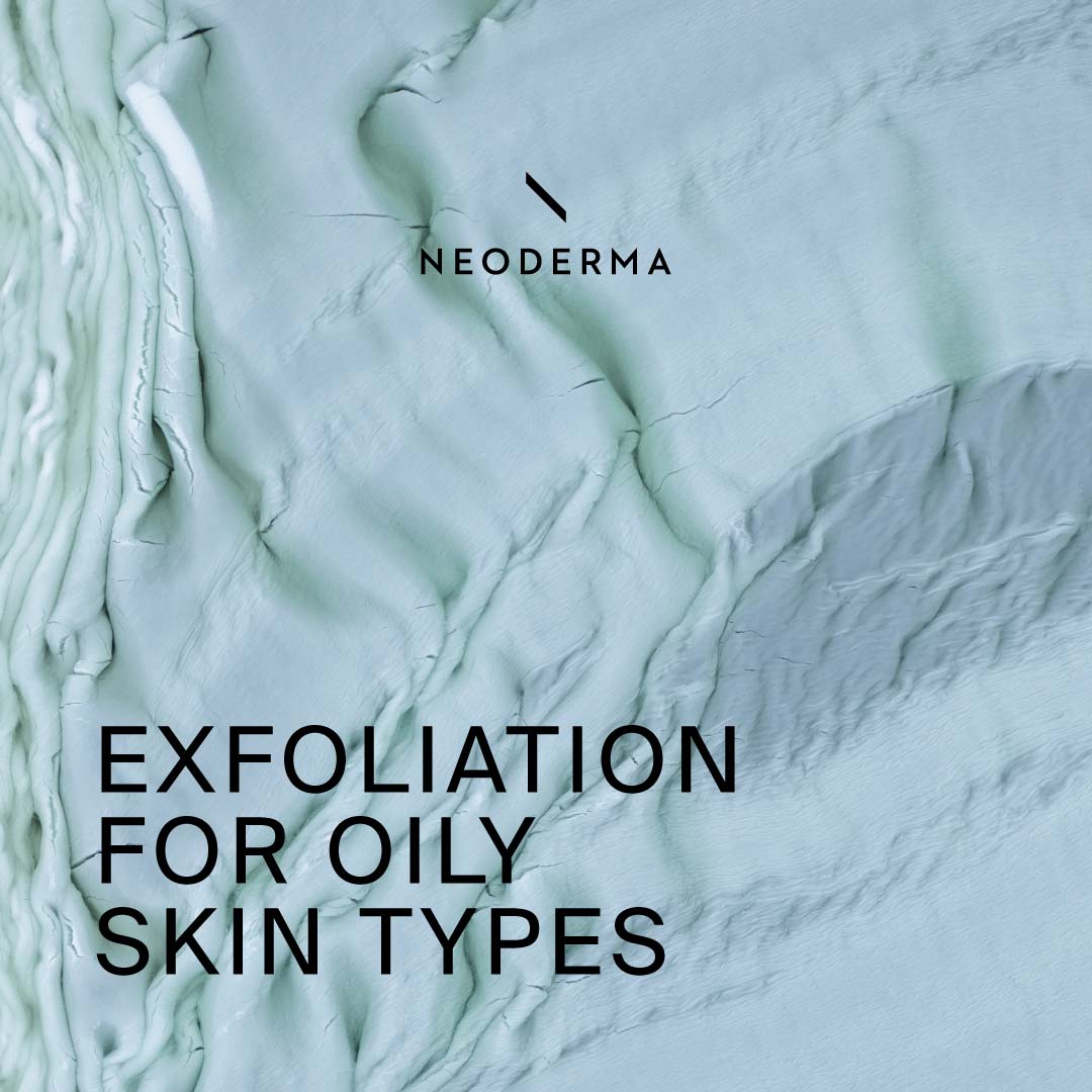 Exfoliation for Oily Skin Types