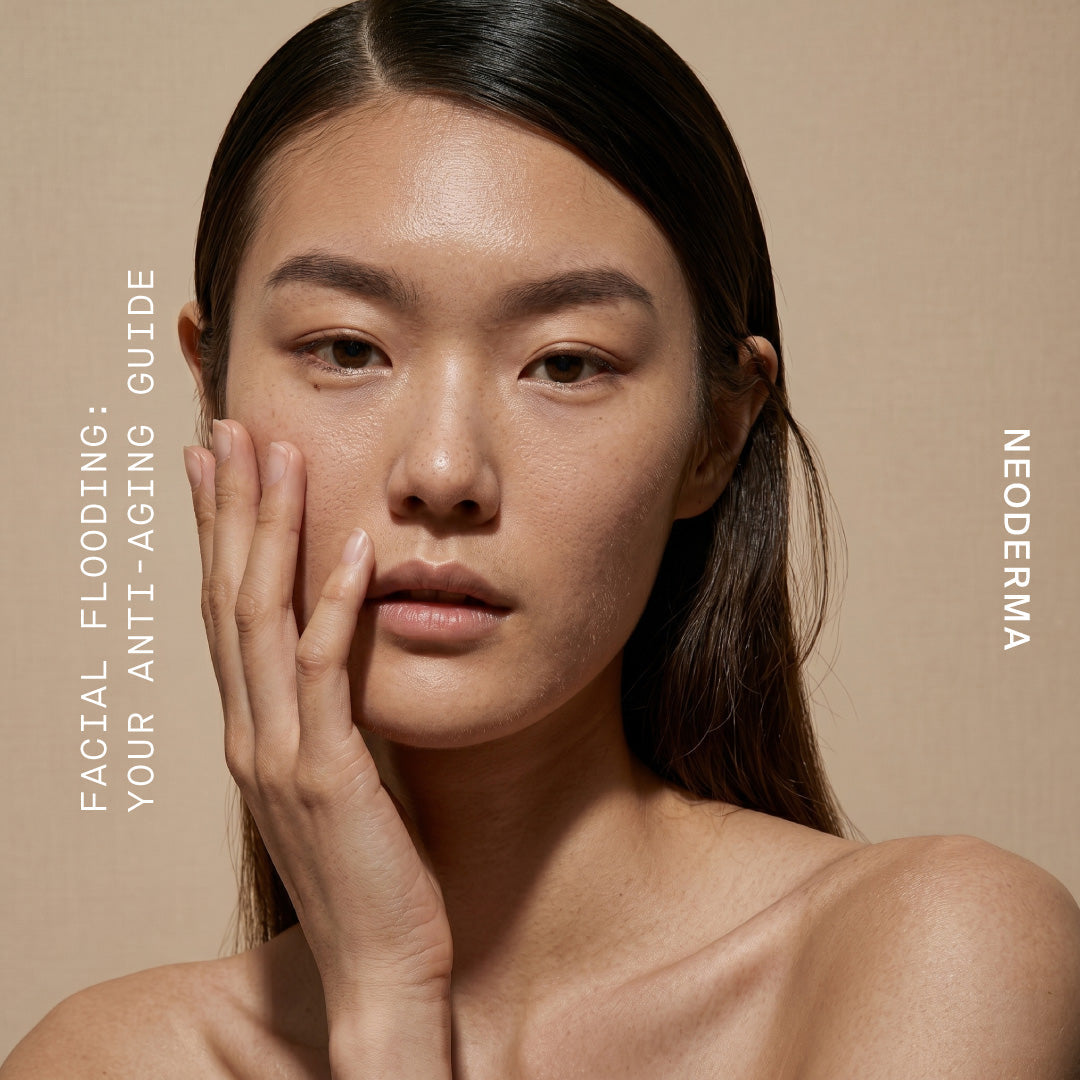 What Is Facial Flooding? Your Complete Anti-Aging Skin Care Routine Guide