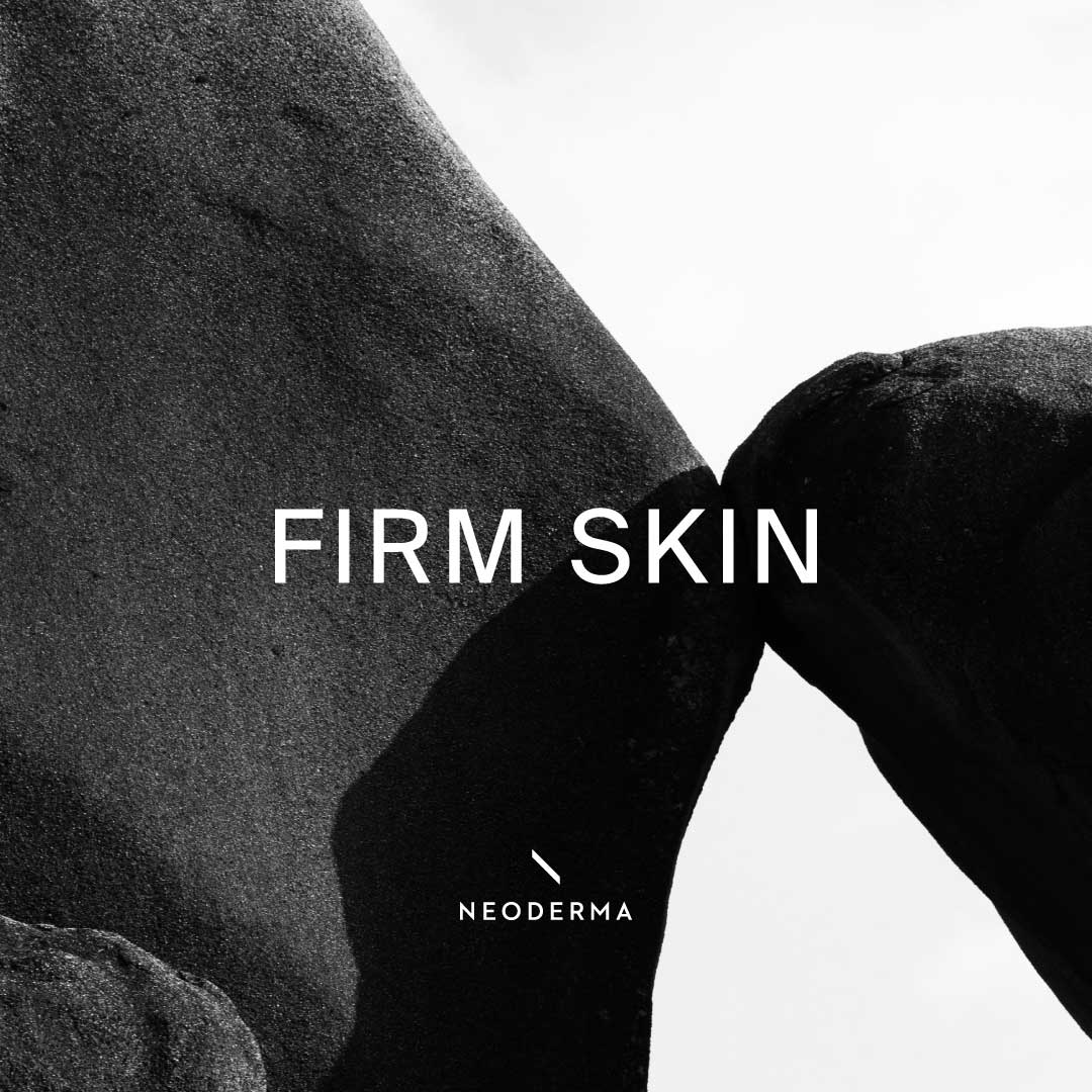 Firm Skin