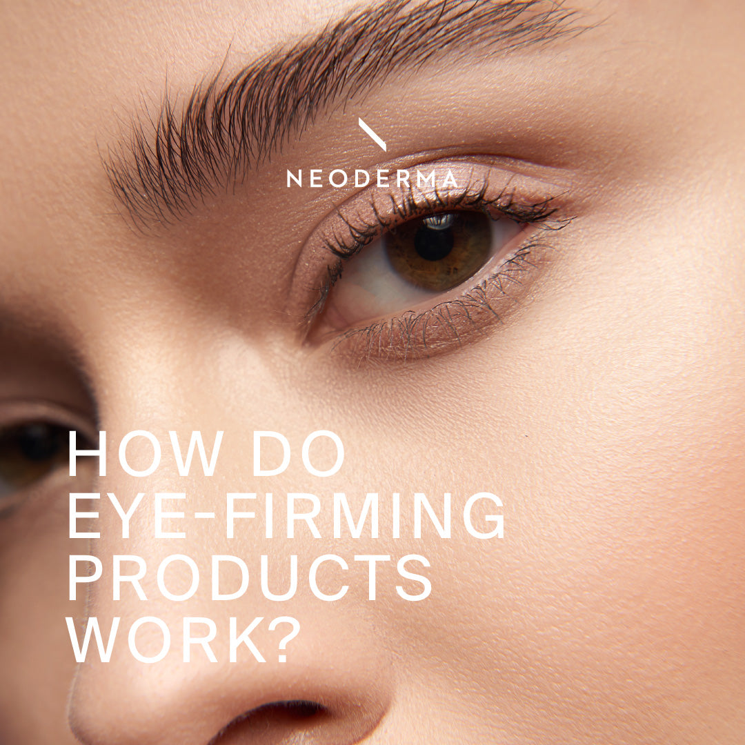 How Do Eye-Firming Products Work?