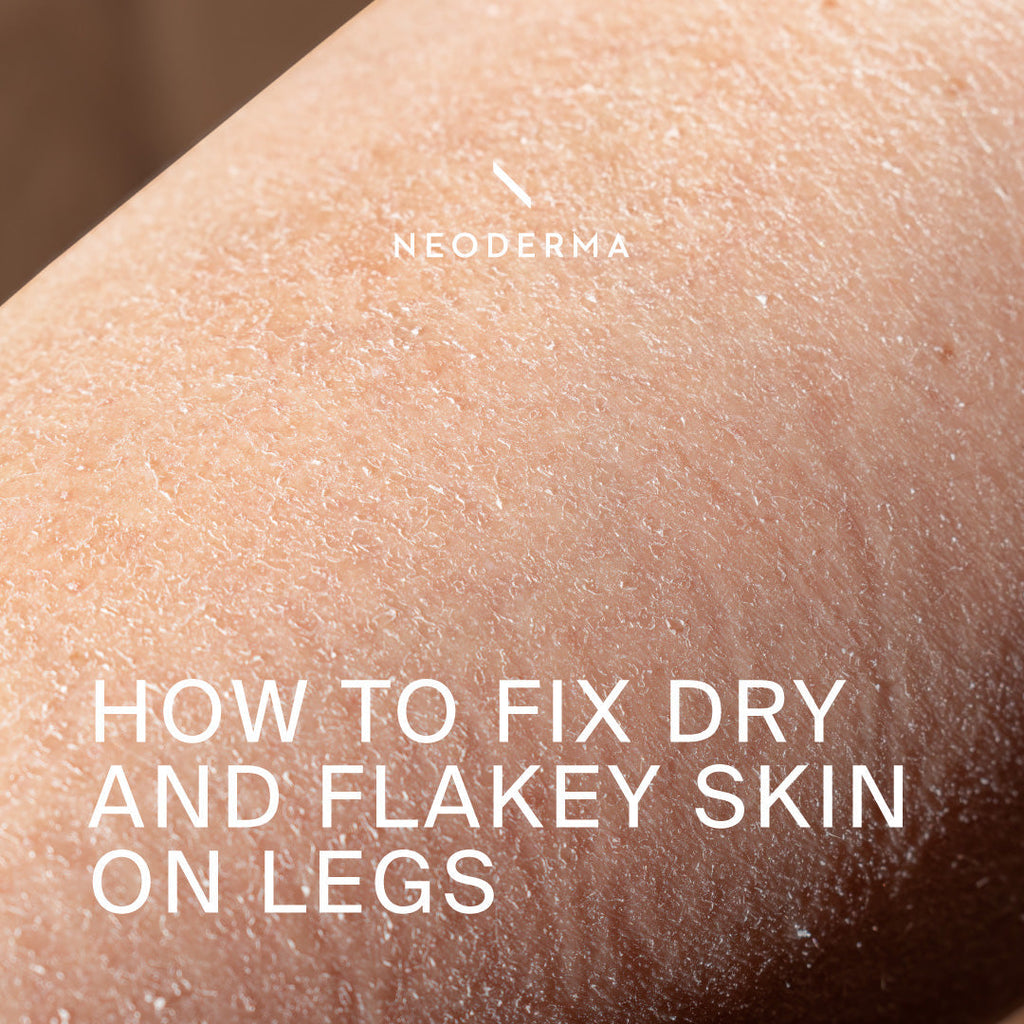 How to Fix Dry and Flakey Skin On Legs