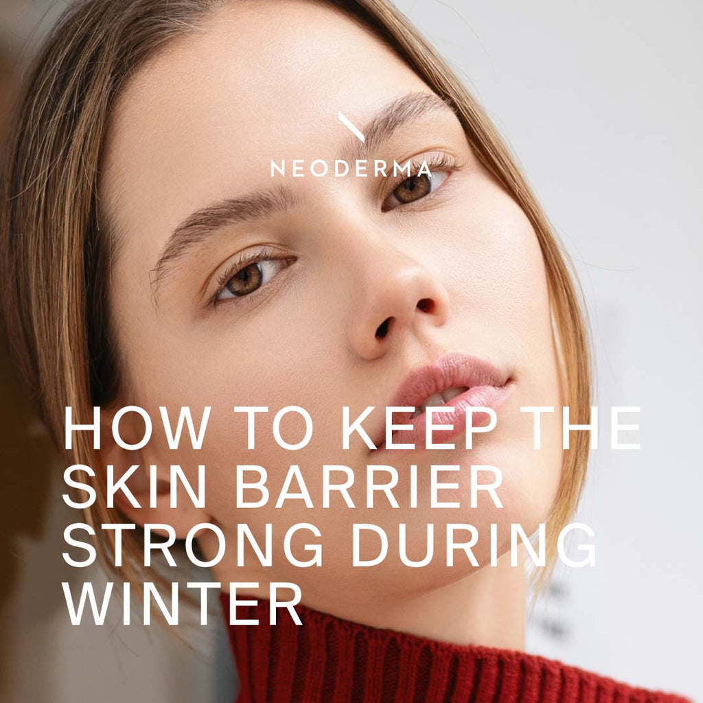 How to Keep The Skin Barrier Strong During Winter