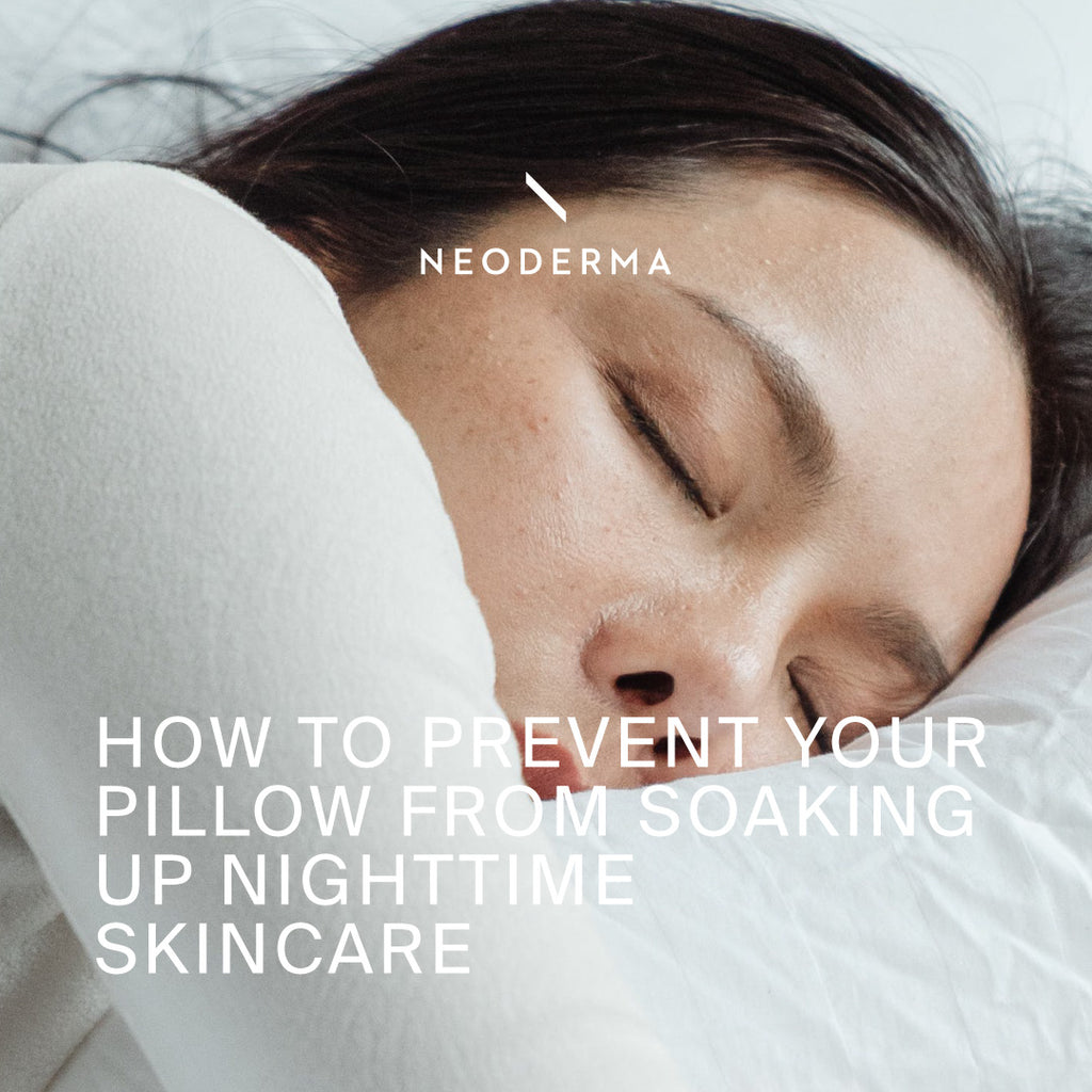 How to Prevent Your Pillow From Soaking Up Nighttime Skincare