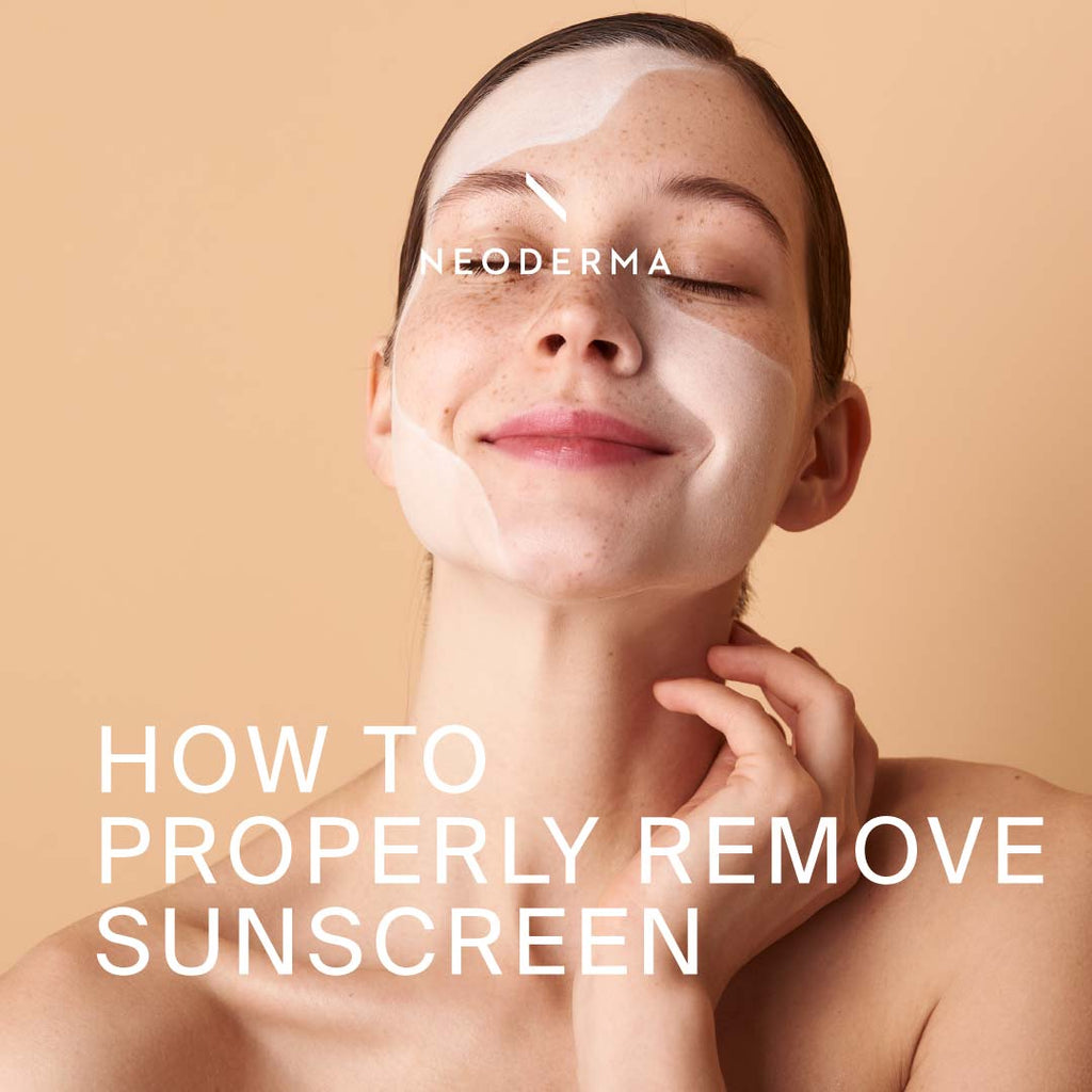 How to Properly Remove Sunscreen