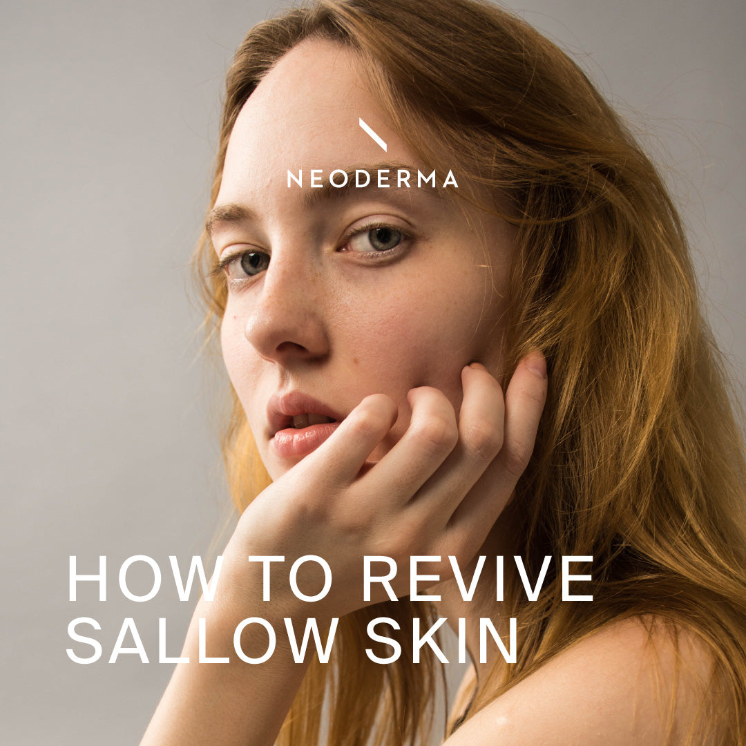 How to Revive Sallow Skin