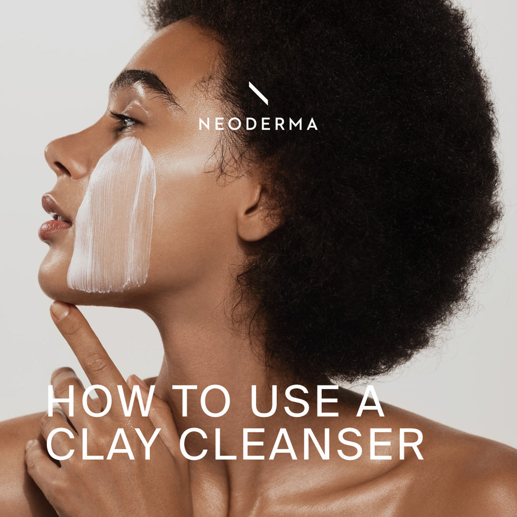 How to Use a Clay Cleanser