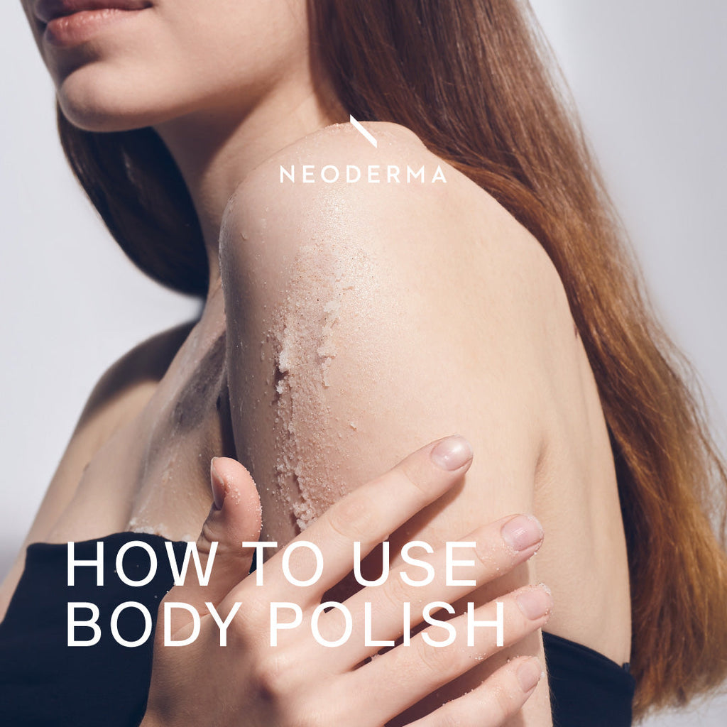 How To Use Body Polish