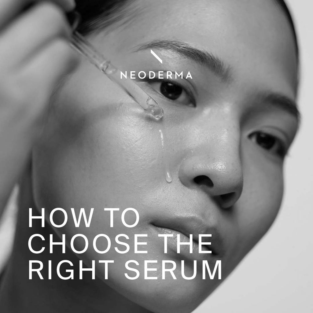 How to Choose the Right Serum