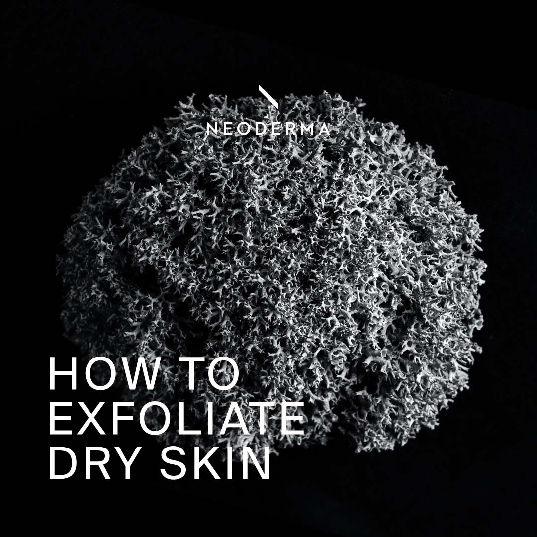 How to Exfoliate Dry Skin