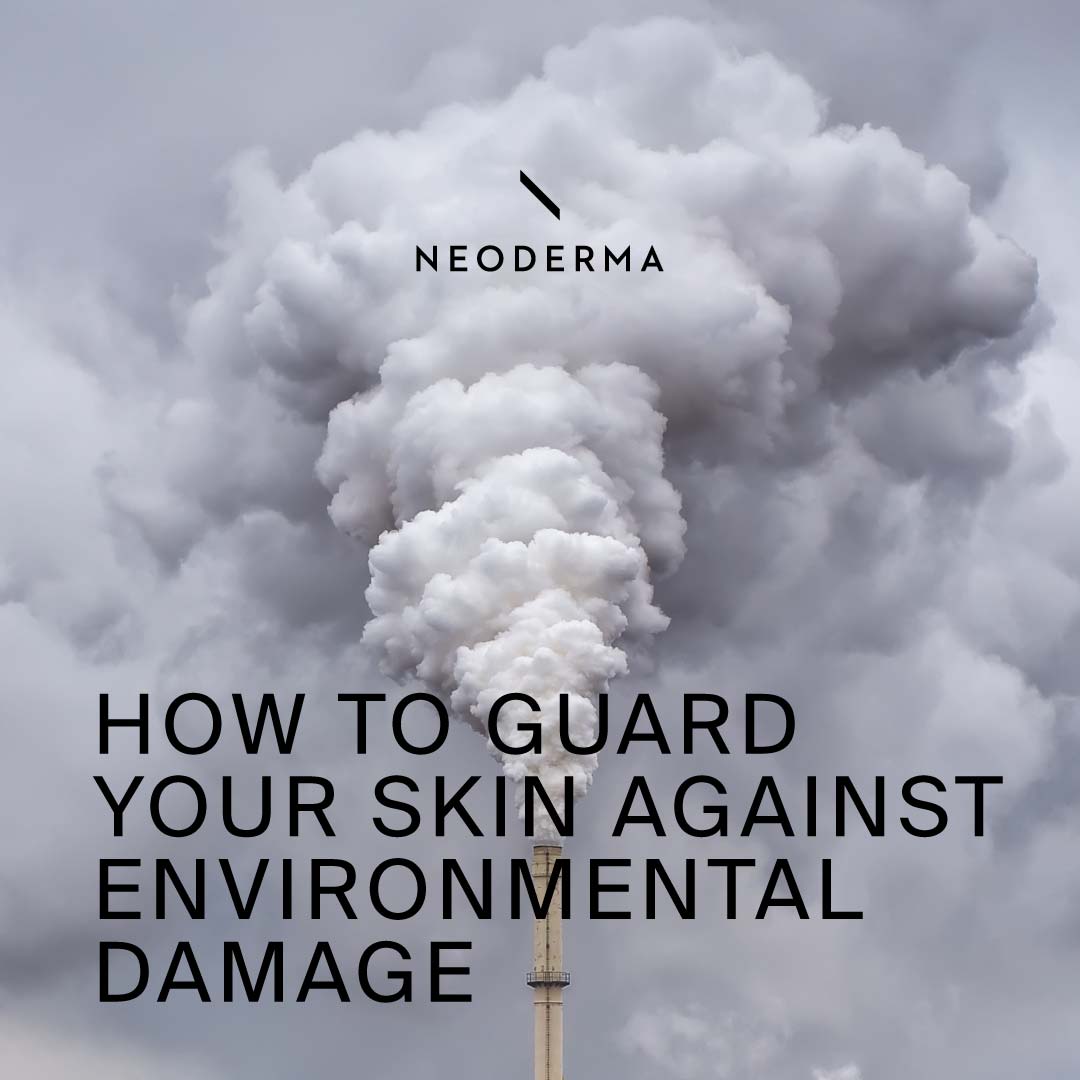 How to Guard Your Skin Against Environmental Damage