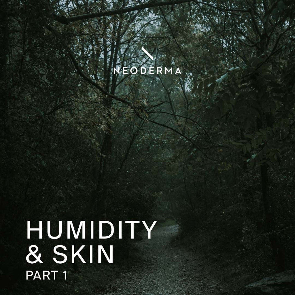 Humidity & Skin Part 1