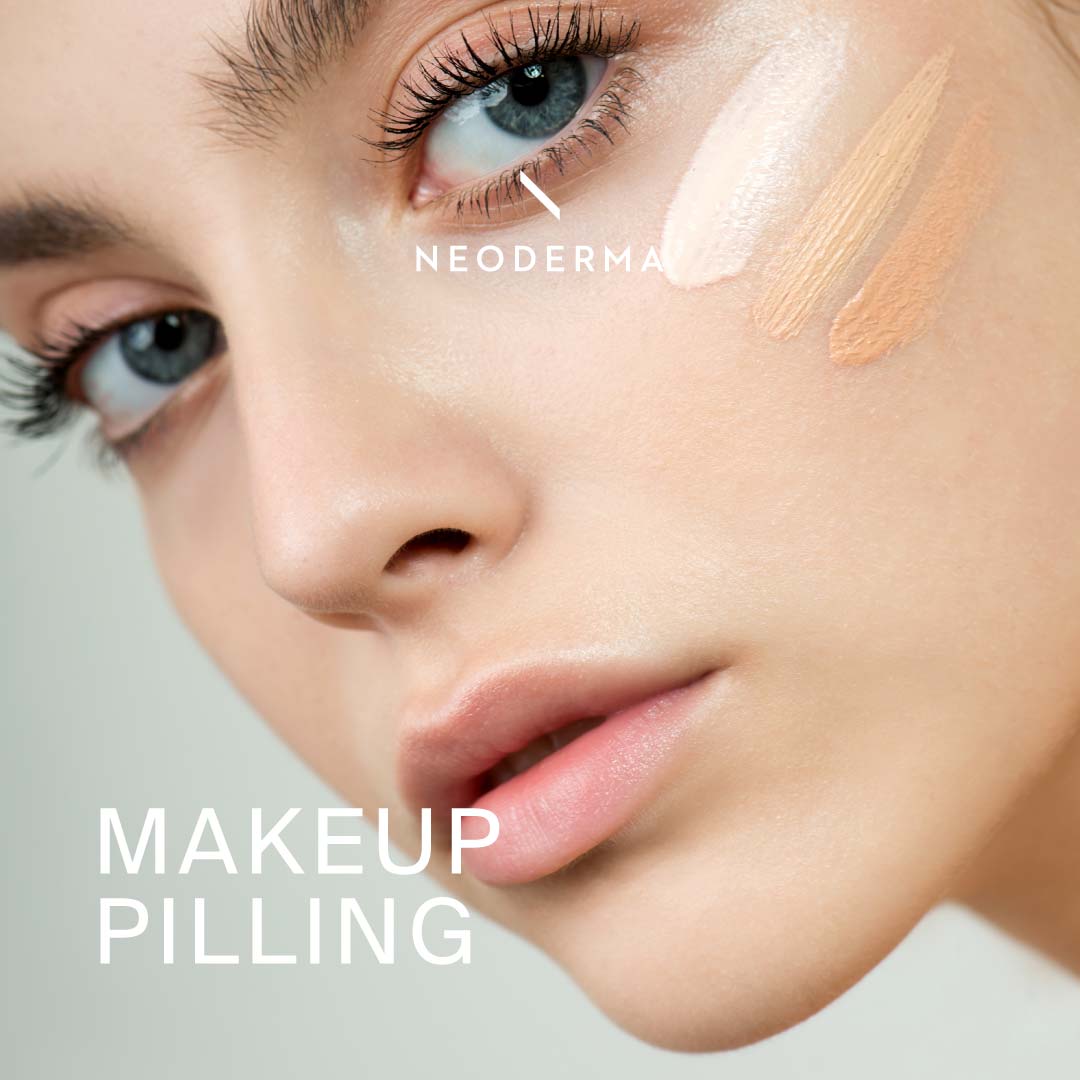 Makeup Pilling Products | NEODERMA