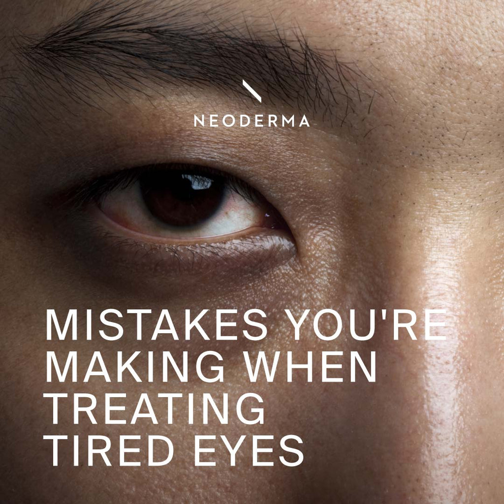 Mistakes You're Making When treating Tired Eyes