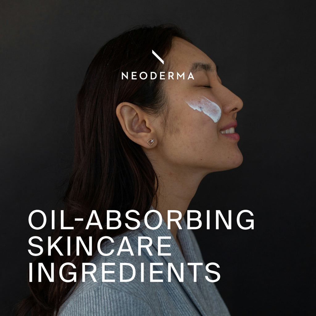 Oil-Absorbing Skincare Ingredients