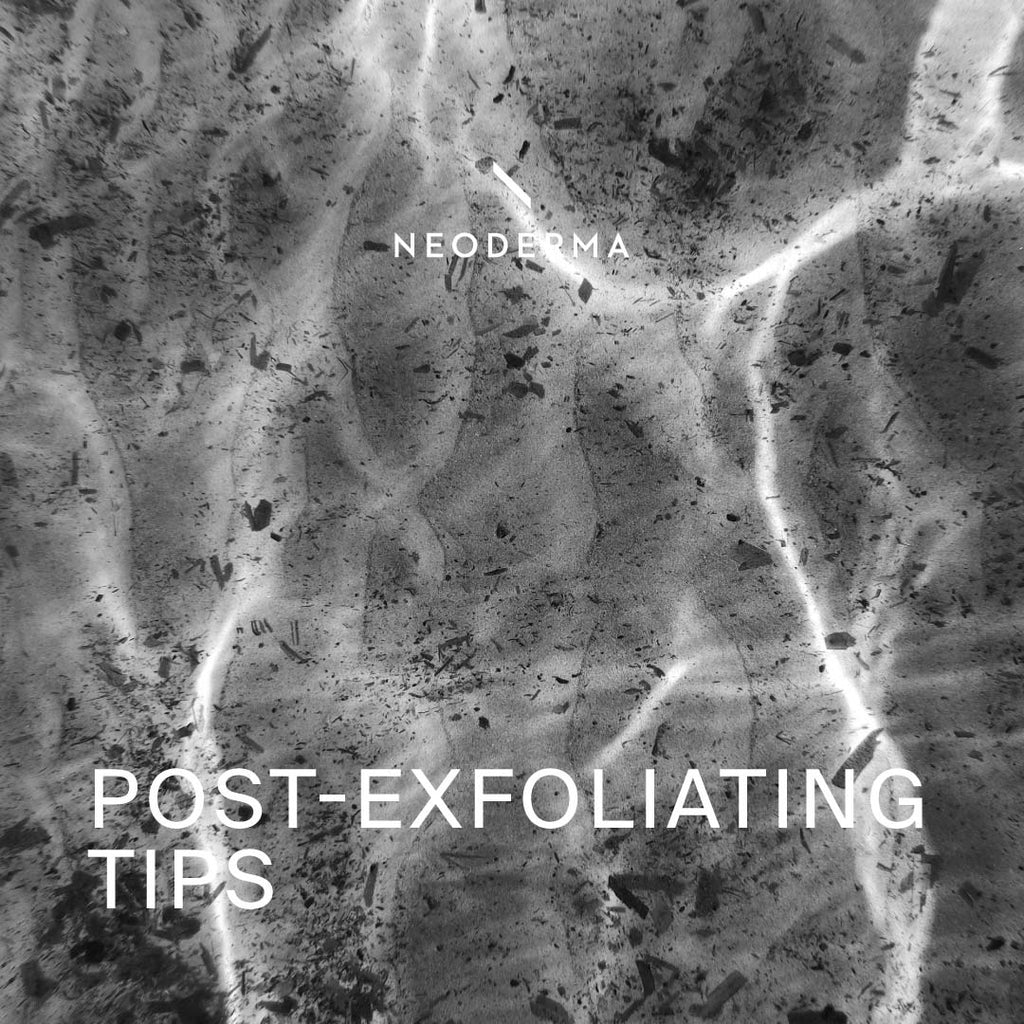 Post-Exfoliating Tips