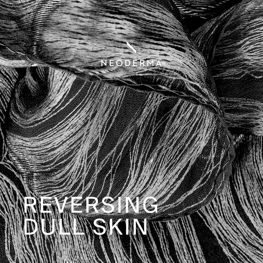 Reversing Dull Skin