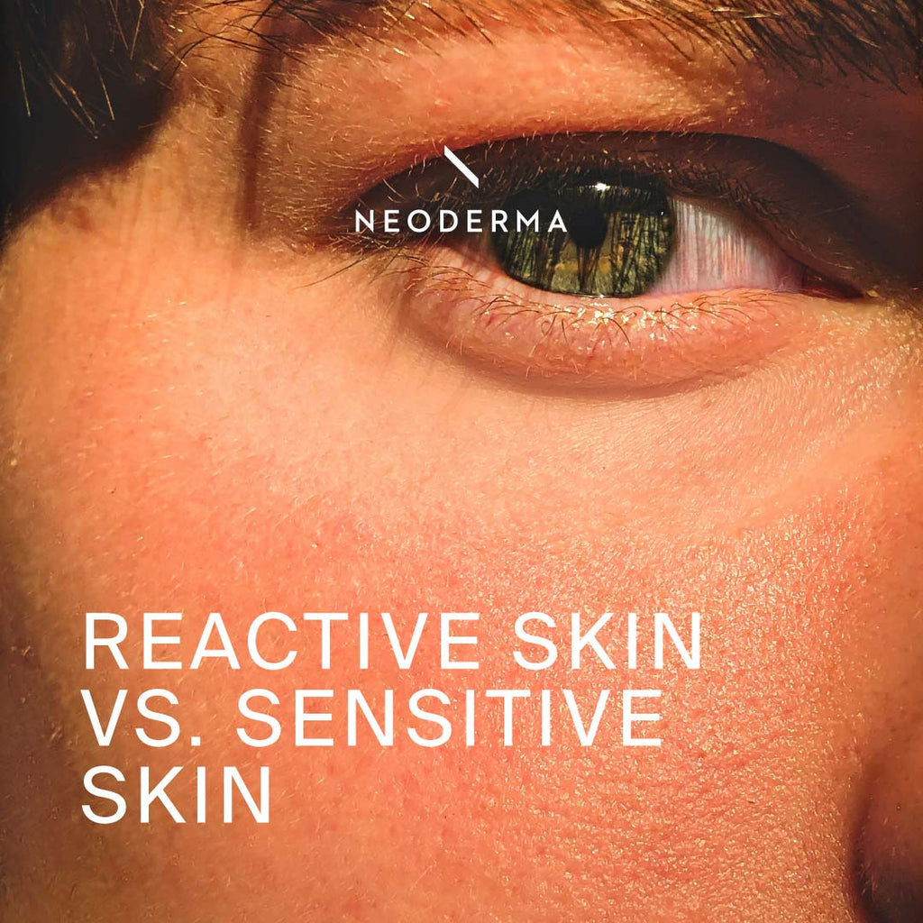 Reactive Skin Vs. Sensitive Skin