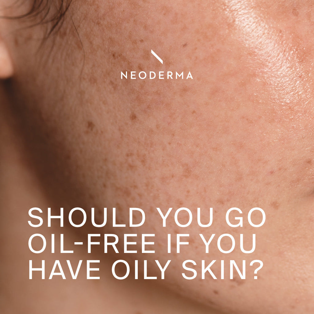 Should You Go Oil-Free If You Have Oily Skin?