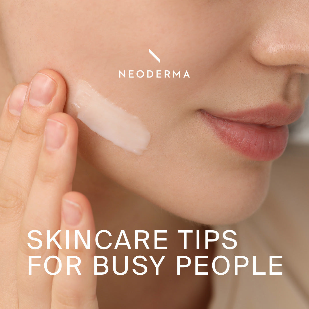 Skincare Tips for Busy People