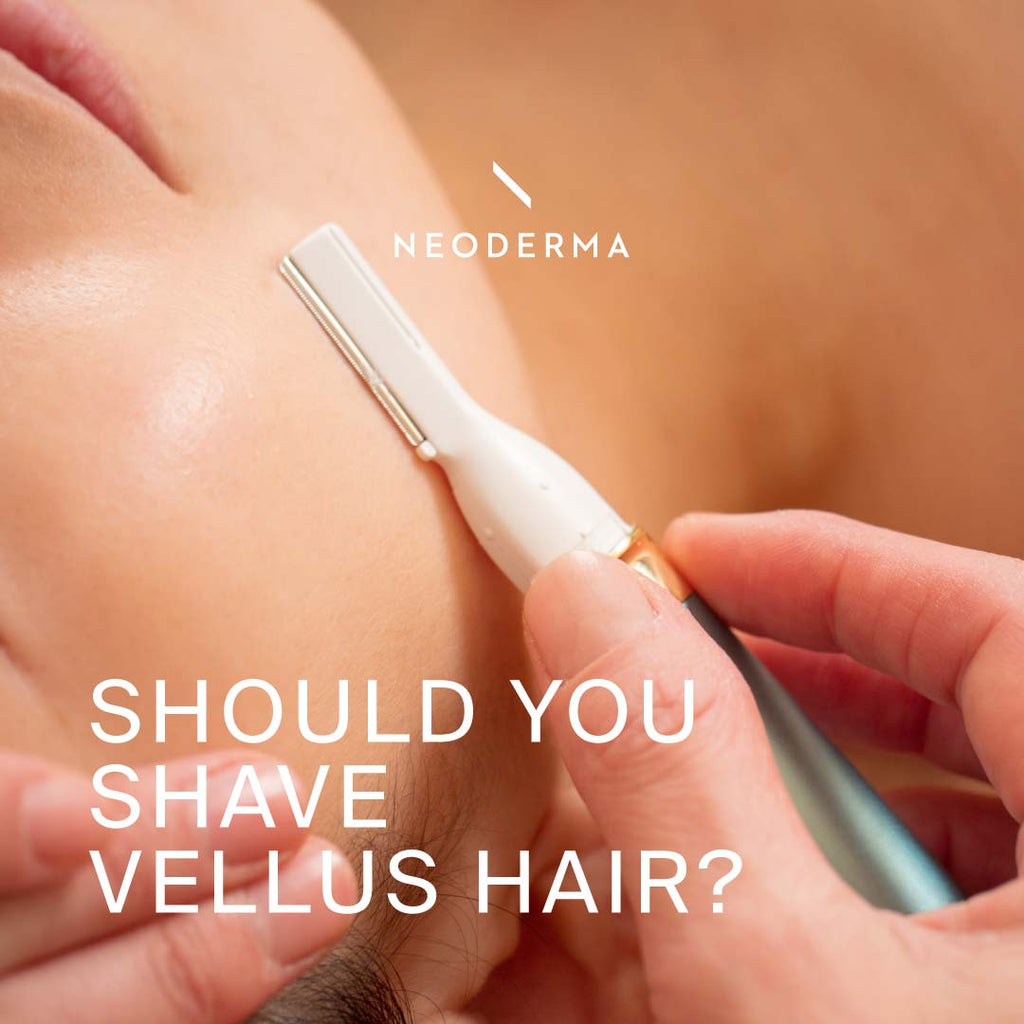 Should you Shave Vellus Hair?