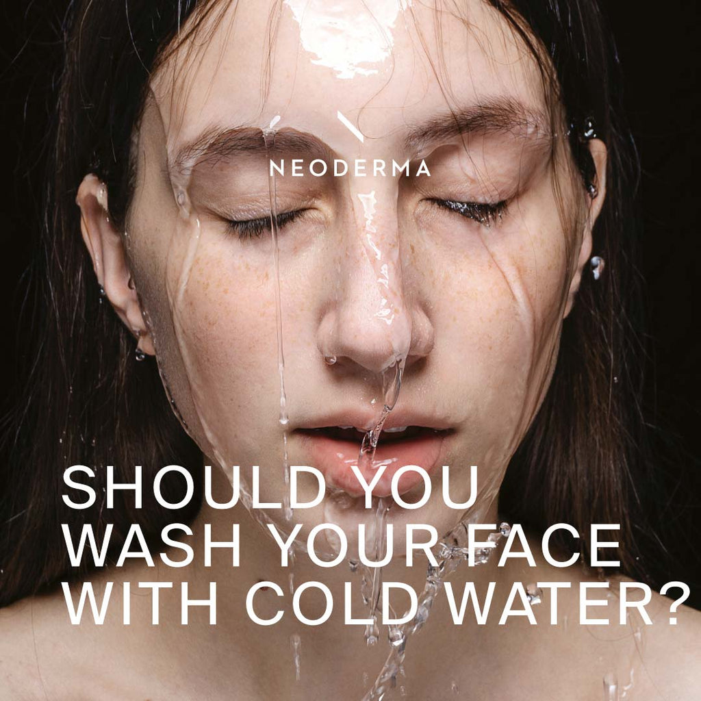 Should you Wash Your Face With Cold Water?