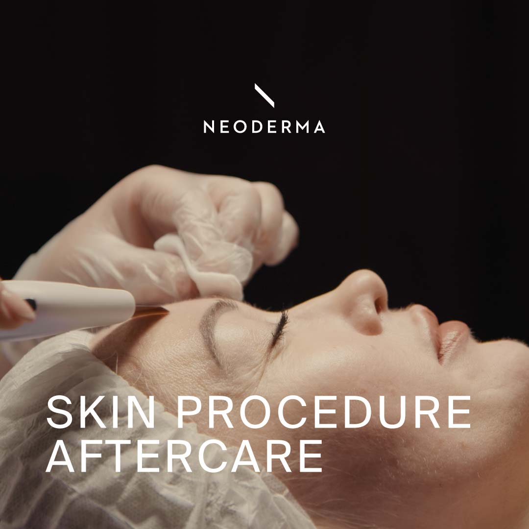 Skin Procedure Aftercare