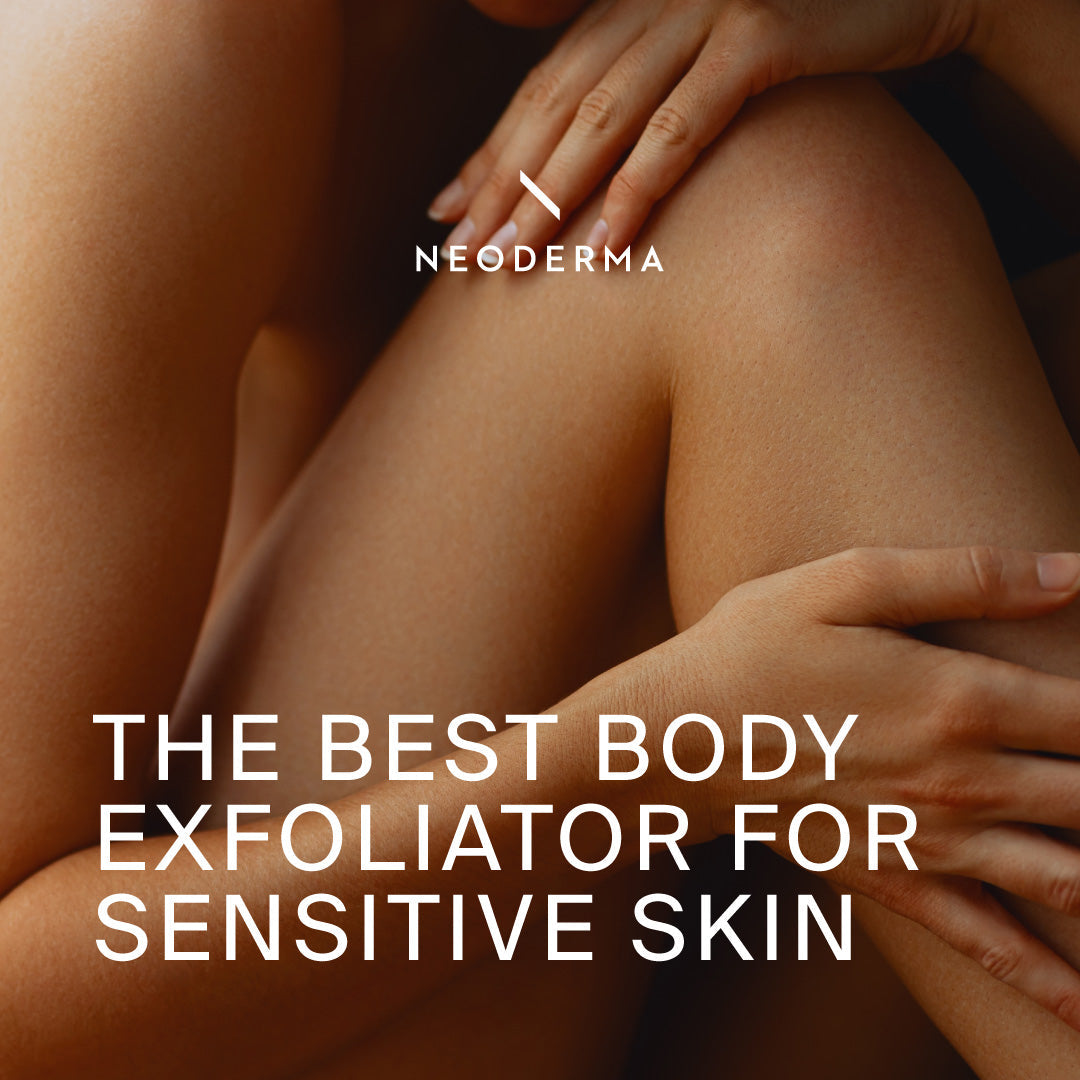 The Best Body Exfoliator For Sensitive Skin