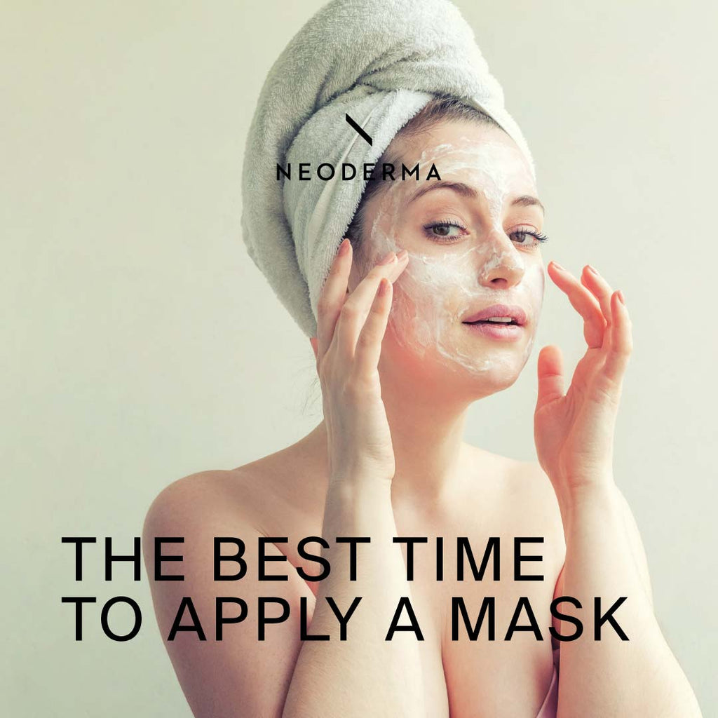 The Best Time To Apply a Mask