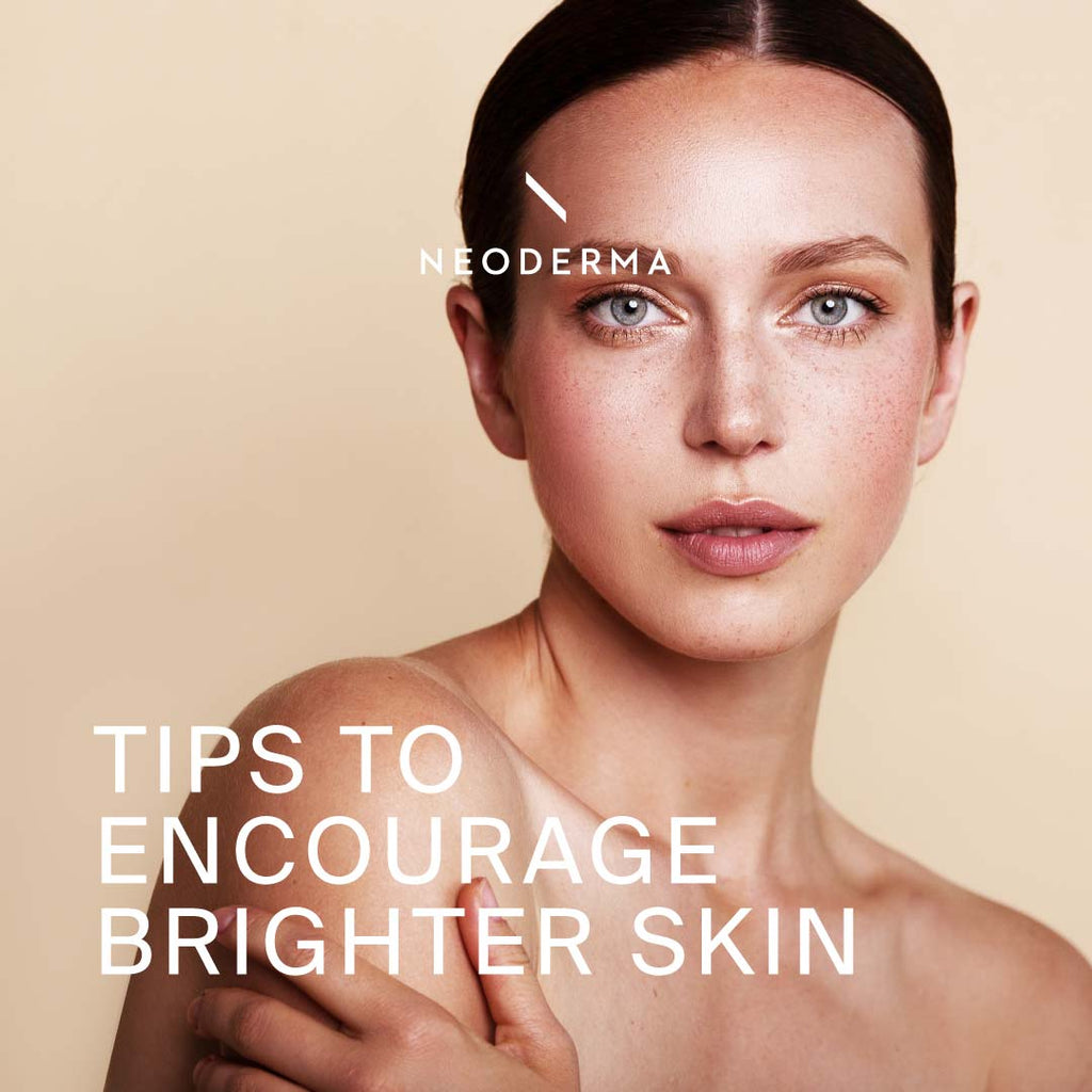 Tips to Encourage Brighter Skin