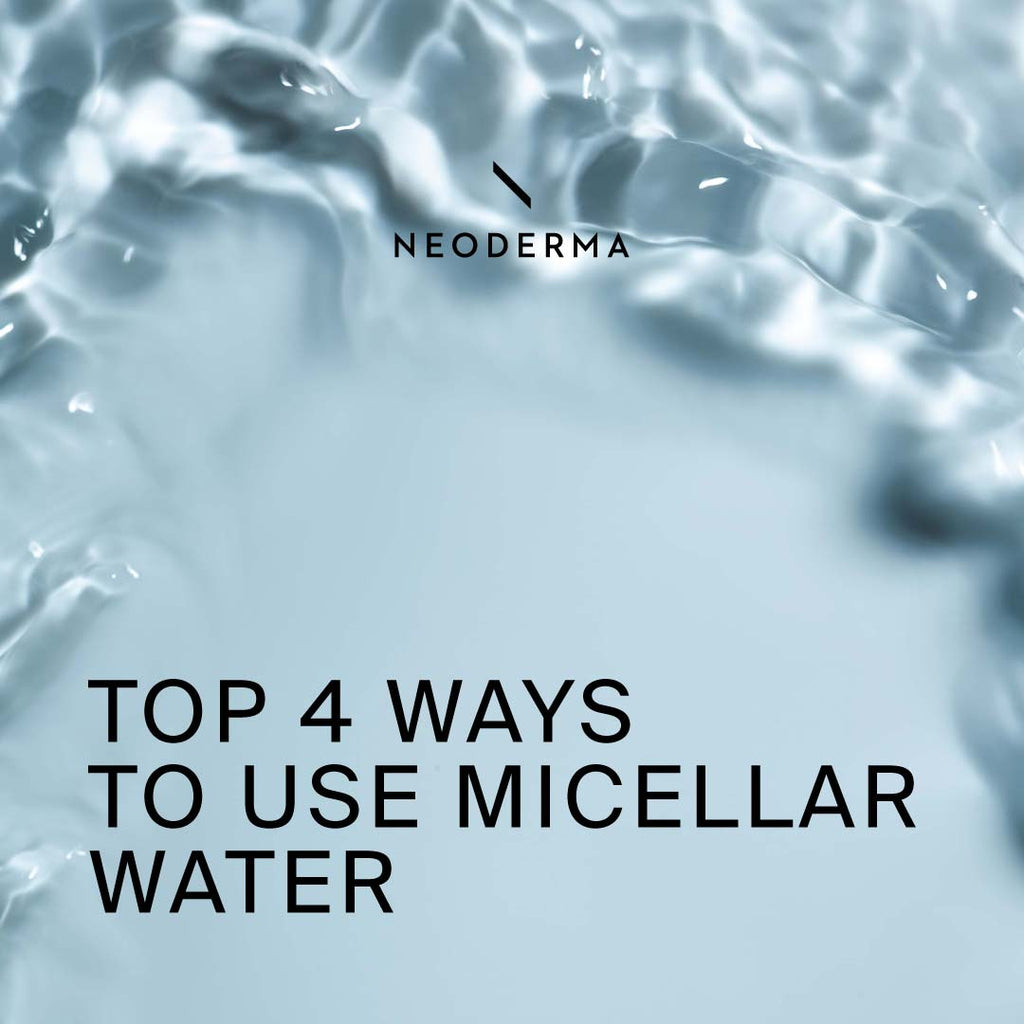 Top Ways to Use Micellar Water