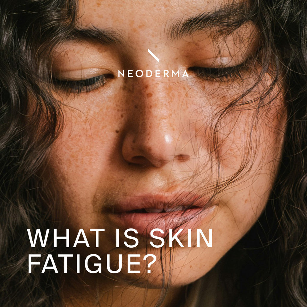 What is Skin Fatigue?