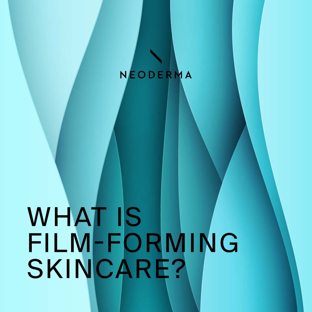 Noder Ma What is Film-Forming Skincare? – NEODERMA