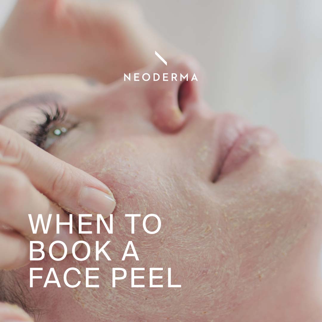 When to Book a Face Peel