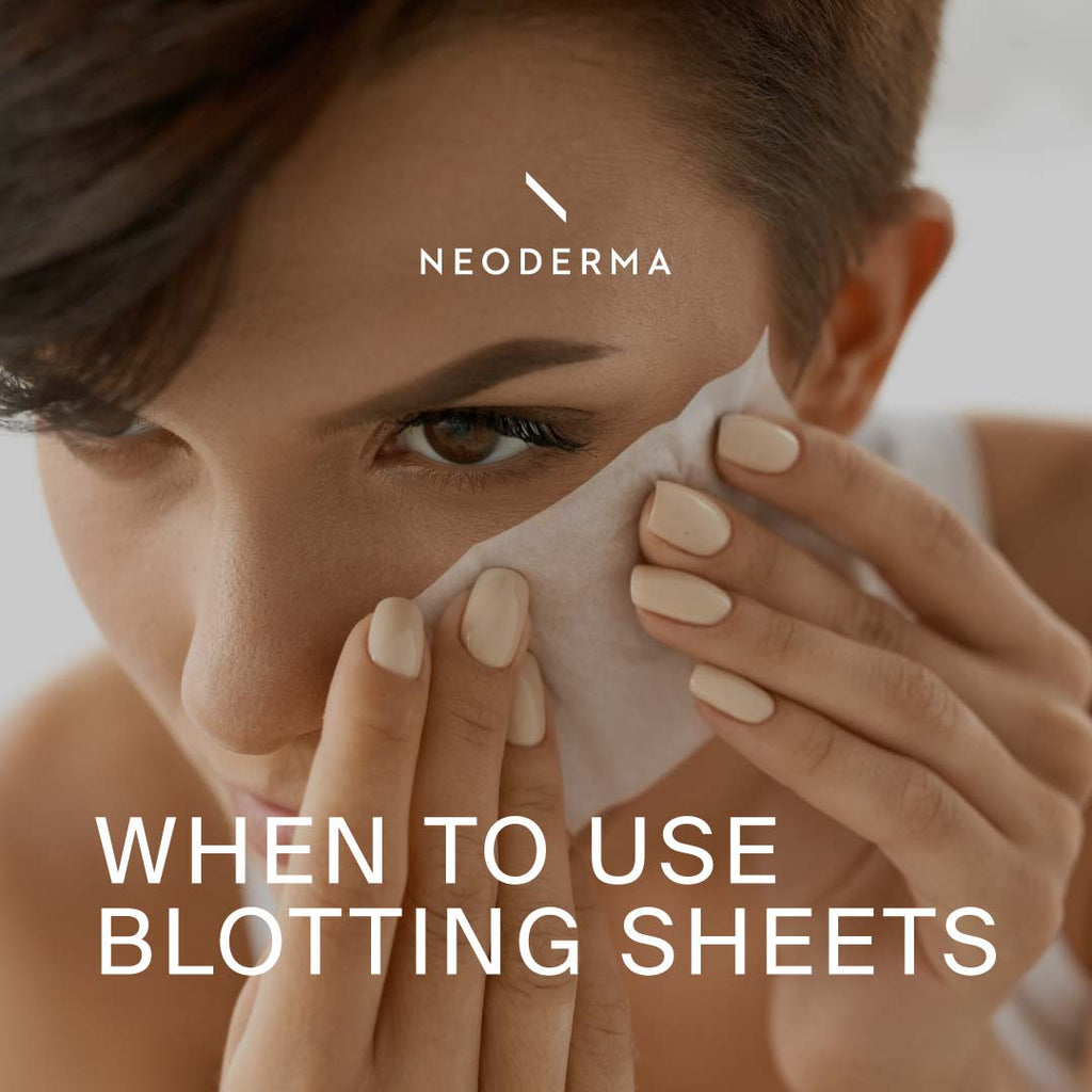 When To Use Blotting Sheets